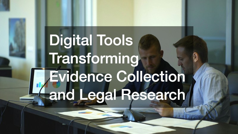 Digital Tools Transforming Evidence Collection and Legal Research